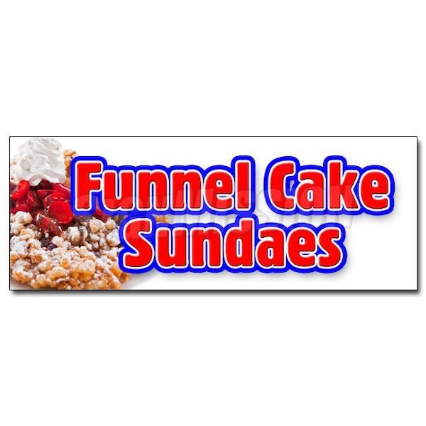 Signmission FUNNEL CAKE SUNDAE DECAL sticker hot warm delicious sweet food, D-36 Funnel Cake Sundae D-36 Funnel Cake Sundae - main